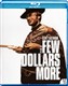 For A Few Dollars More