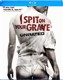 I Spit On Your Grave ( 2010 )