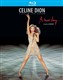 Celine Dion : Live In Las Vegas ( 2007 )