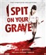 I Spit On Your Grave Collection